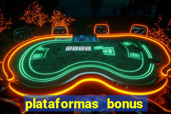 plataformas bonus no cadastro